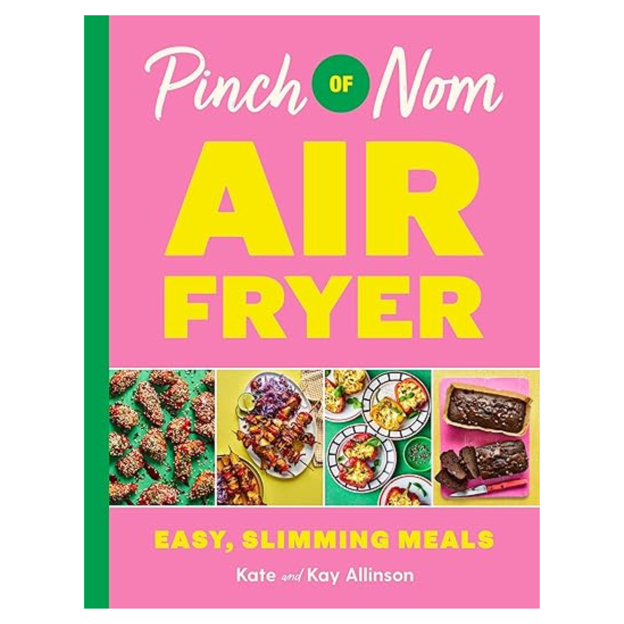 Pinch of Nom Air Fryer: Easy, Slimming Meals
