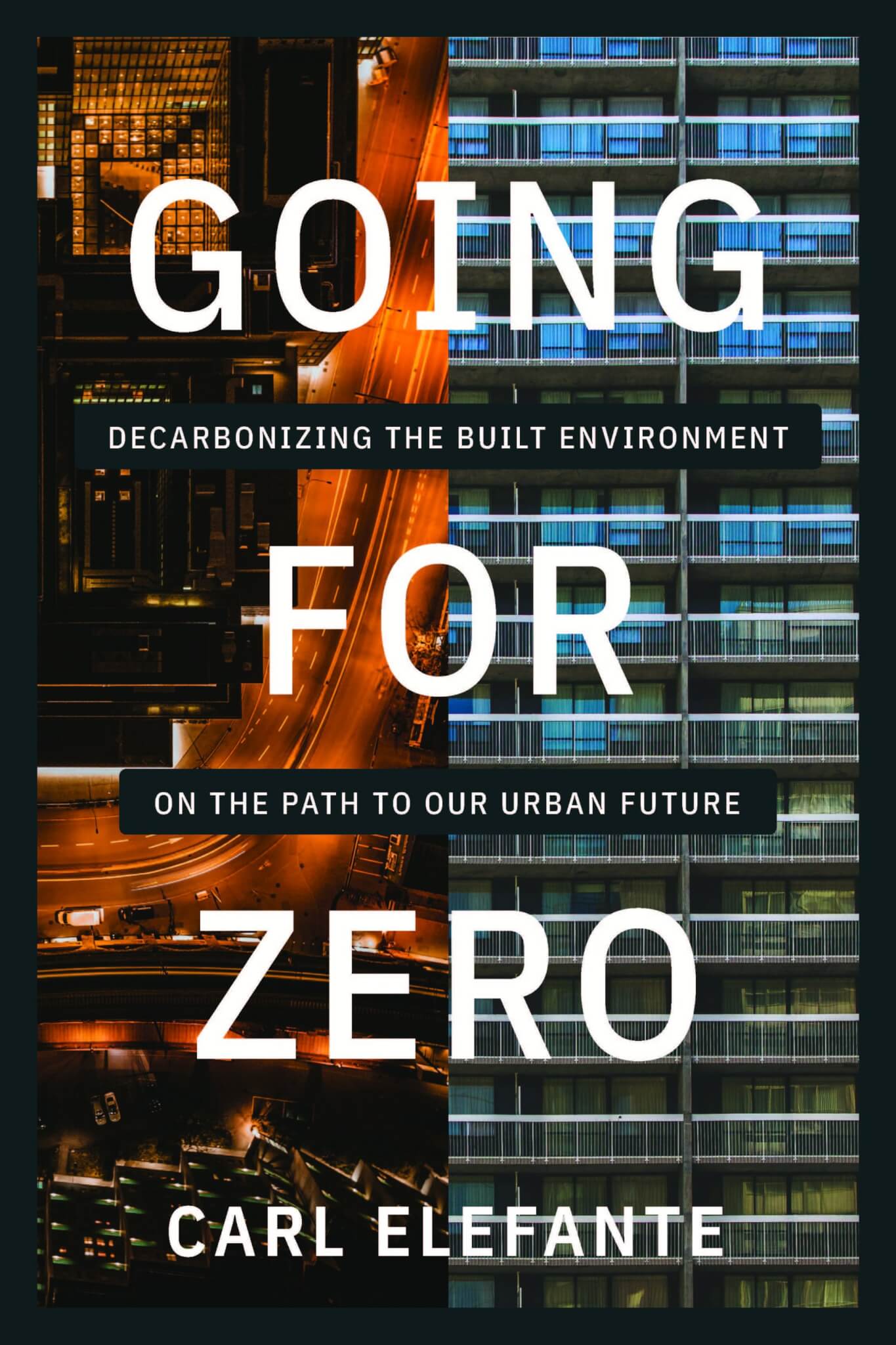 Book Cover of "Going for Zero" by Carl Elefante