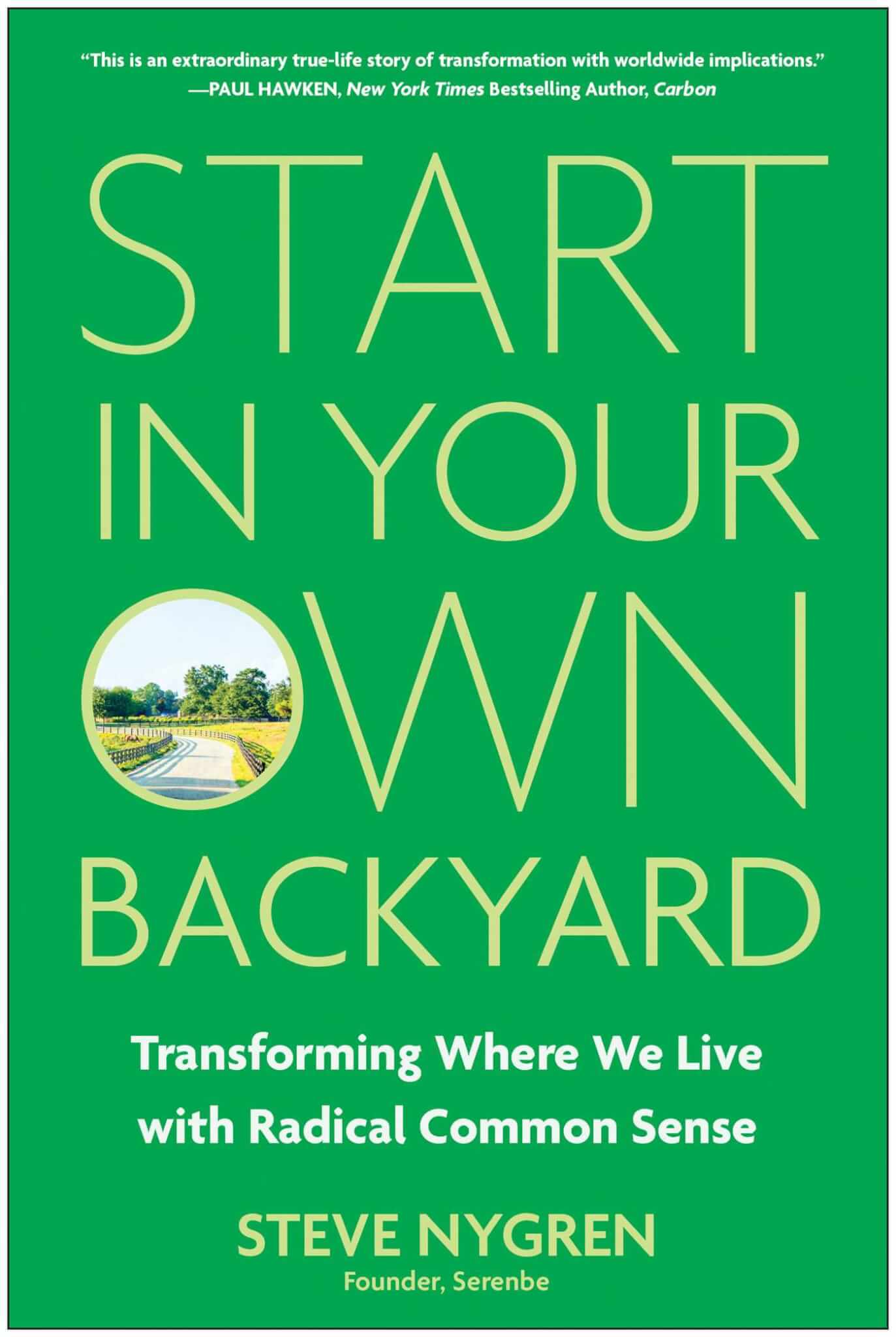 Book cover of "Start in your own Backyard," by Steve Nygren