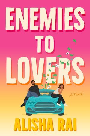 Enemies to Lovers by Alisha Rai Book Cover