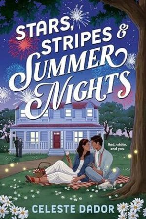 book cover of Stars, Stripes & Summer Nights by Celeste Dador